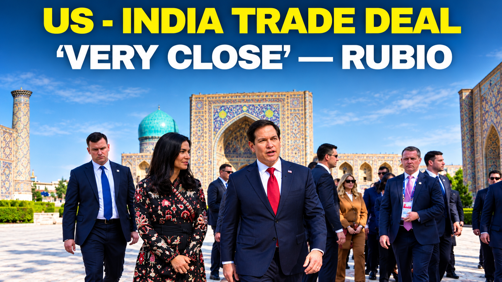 Donald Trump says the India trade deal is pretty close as Marco Rubio meets S. Jaishankar in Mumbai to discuss trade, energy, defence and technology ties.